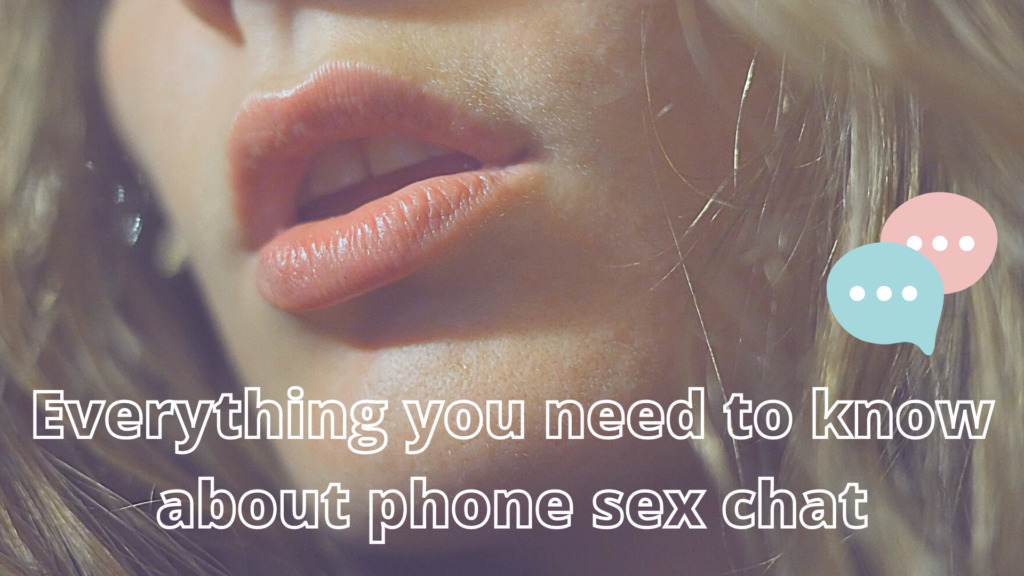phone sex chat Have the best phone sex chat ever